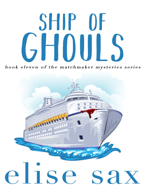 Title details for Ship of Ghouls by Elise Sax - Available